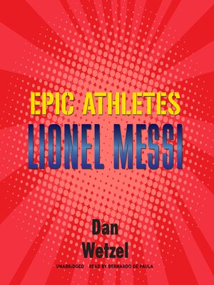 cover image of Epic Athletes: Lionel Messi